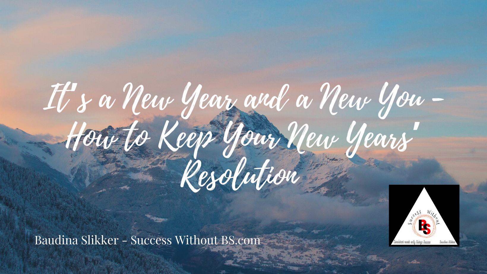 It's A New Year and A New You - How To Keep Your New Years Resolution